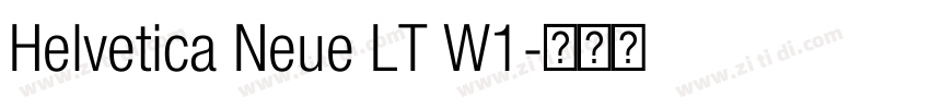 Helvetica Neue LT W1字体转换 Helvetica Neue LT W1字体转换